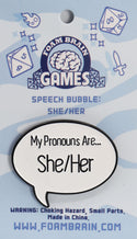 Speech Bubble Pin: Pronouns